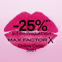 Werbebanner mit pinkem Kussmund und Text „-25% auf ein Produkt von Max Factor, Online Code: 5861